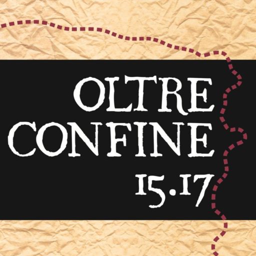 OLTRECONFINE 15I17 – un progetto lungo un anno